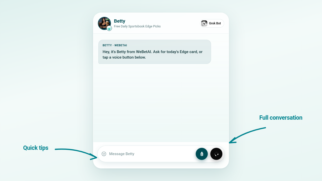 Betty in Grok Bot: walkie-talkie for Quick tips and headset for Full conversation